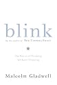 Blink: The Power of Thinking Without Thinking