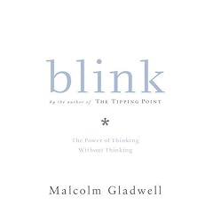 Blink: The Power of Thinking Without Thinking