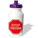 Signs - Stop Tripping - Water Bottles