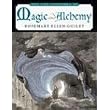 The Encyclopedia of Magic And Alchemy ~ Rosemary Guiley