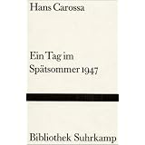 Ein Tag im Sp�tsommer 1947von "Hans Carossa"