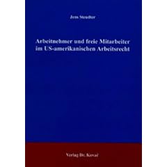 Arbeitnehmer und freie Mitarbeiter im US-amerikanischen Arbeitsrecht