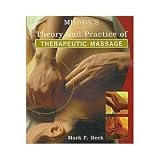 Theory & Practice of Therapeutic Massage, 4th Ed. Hardcover