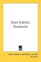 Saint Gabriel, Passionist
