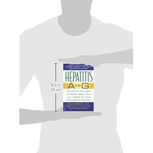 Hepatitis A to G: The Facts You Need to Know About All the Forms of This Dangerous Disease