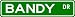 BANDY Street Name Sign ~ Family Lastname Sign ~ Gameroom, Basement, Garage Sign