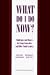 What Do I Do Now?: Challenges and Choices for Camp Counselors and Other Youth Leaders