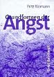 Grundformen der Angst. Eine tiefenpsychologische Studie