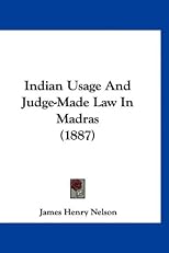 Indian Usage and Judge-made Law in Madras