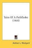 Tales Of A Pathfinder (1920)