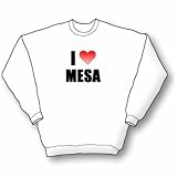 I Love Mesa, Arizona Sweatshirt