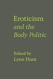 Eroticism and the Body Politic (Parallax: Re-visions of Culture and Society)