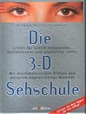 Die 3- D Sehschule - Wolfgang H&auml;tscher-Rosenbauer