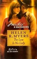 [F.R.E.E] The Law Is No Lady (Montana Mavericks, Return to Big Sky Country, No. 8) [Z.I.P]