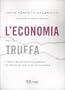 L'economia della truffa. I limiti dell'economia globale, la storia di una crisi annunciata