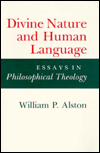 William P. Alston, Divine Nature and Human Language: Essays in Philosophical Theology