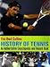 Books : The Bud Collins History of Tennis: An Authoritative Encyclopedia and Record Book