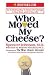 Who Moved My Cheese? 2002