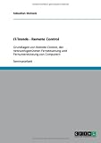 IT-Trends – Remote Control: Grundlagen von Remote Control, der netzwerkgestützten Fernsteuerung und Fernunterstützung von Computern