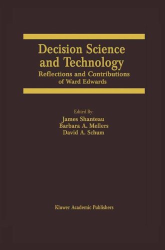 Decision Science and Technology: Reflections on the Contributions of Ward Edwards