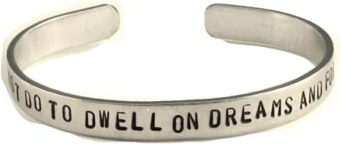 It Does Not Do to Dwell on Dreams and Forget to Live - Harry Potter Inspired - Hand Stamped 1/4" Aluminum Cuff Bracelet