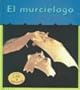 El Murcielago = Bat (Que Esta Despierto?) (Spanish Edition)