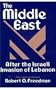 The Middle East After the Israeli Invasion of Lebanon (Contemporary Issues in the Middle East)