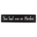 You Had Me At Merlot - Black/Linen (24")