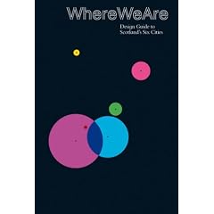 Where We are: Design Guide to Scotland's Six Cities