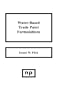 Water-Based Trade Paint Formulations