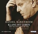 Klang ist Leben: Die Macht der Musik - Daniel Barenboim
