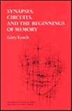 Synapes, circuits, and the beginnings of memory