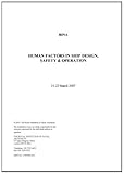 Human factors in ship design, safety & operation : 21-22 March 2007