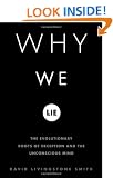 Why We Lie: The Evolutionary Roots of Deception and the Unconscious Mind