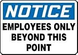 Accuform Signs Plastic Notice Employees Only Beyond This Point 10 X 14