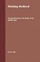Thinking Medieval: An Introduction to the Study of the Middle Ages