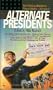 Alternate Presidents (Alternate Anthologies)