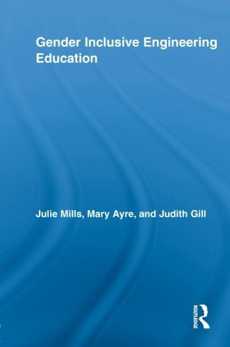 Gender Inclusive Engineering Education (Routledge Research in Education) by Mills Julie Ayre Mary Elizabeth Gill Judith (2013-03-23) Paperback