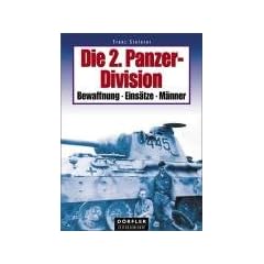 Die 2. Panzer-Division: Bewaffnung, Eins�tze, M�nner