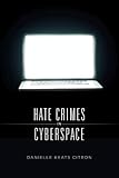 Hate Crimes in Cyberspace
