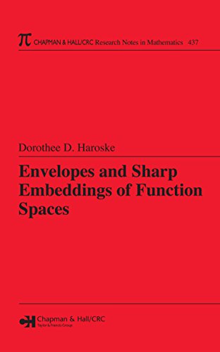 Envelopes and Sharp Embeddings of Function Spaces (Chapman & Hall/CRC Research Notes in Mathematics Series)