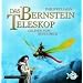 Das Bernstein Teleskop