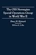 The OSS Norwegian Special Operations Group in World War II
