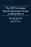 The OSS Norwegian Special Operations Group in World War II