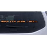12in X .7in Orange -- Jeep Its How I Roll Off Road Car Window Wall Laptop Decal... by Rad Dezigns