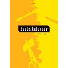 Bastel-Kalender klein: Jahresunabh�ngig