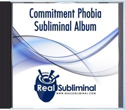 Relationship Commitment Phobia Subliminal CD