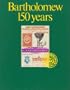 Bartholomew, 150 years