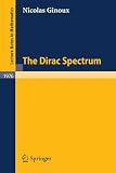 The Dirac Spectrum (Lecture Notes in Mathematics)