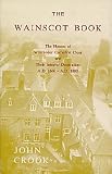 The Wainscot book : the houses of Winchester Cathedral Close and their interior decoration, 1660-1800